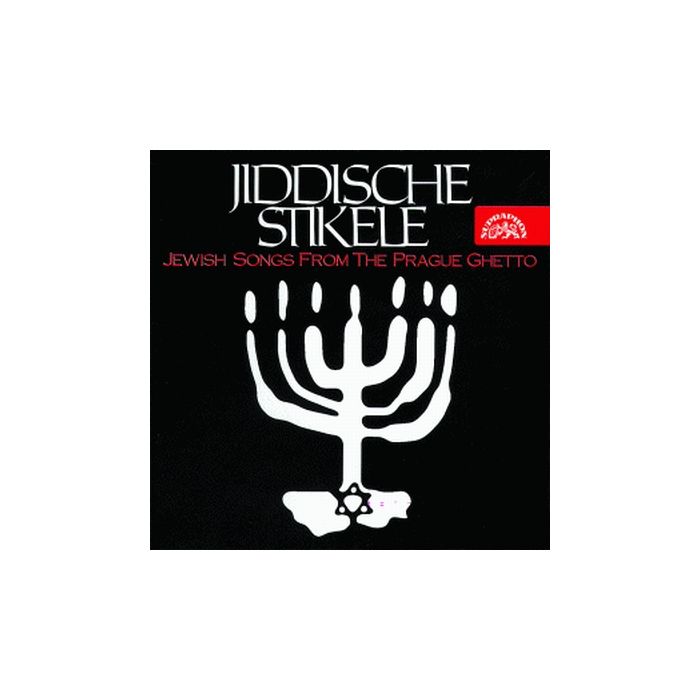 Jiddische Stikele - Jewish Songs from the Prague Ghetto