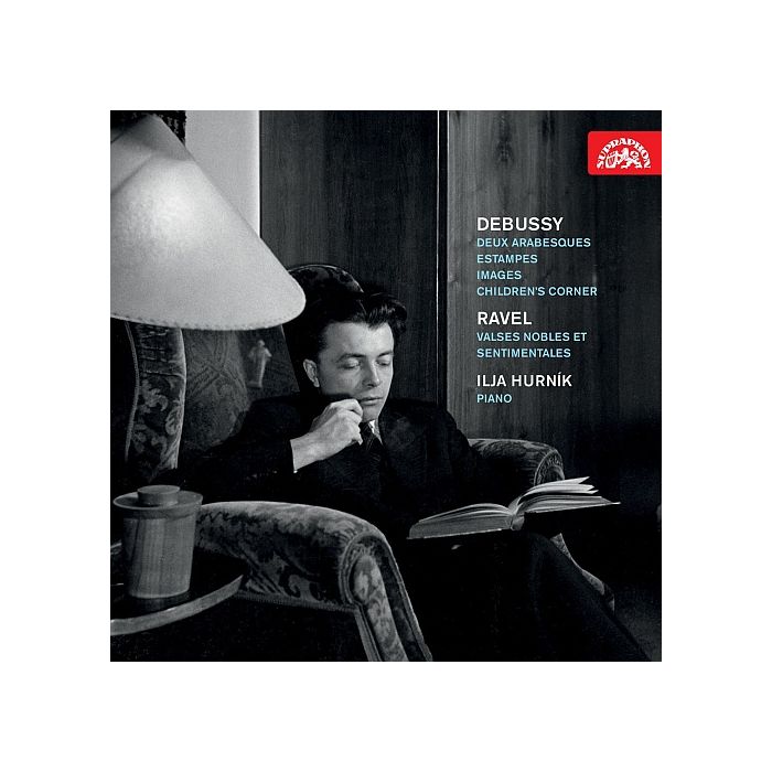 Debussy: Deux arabesques, Estampes, Images, Children’s Corner, Ravel: Valses nobles et sentimentales