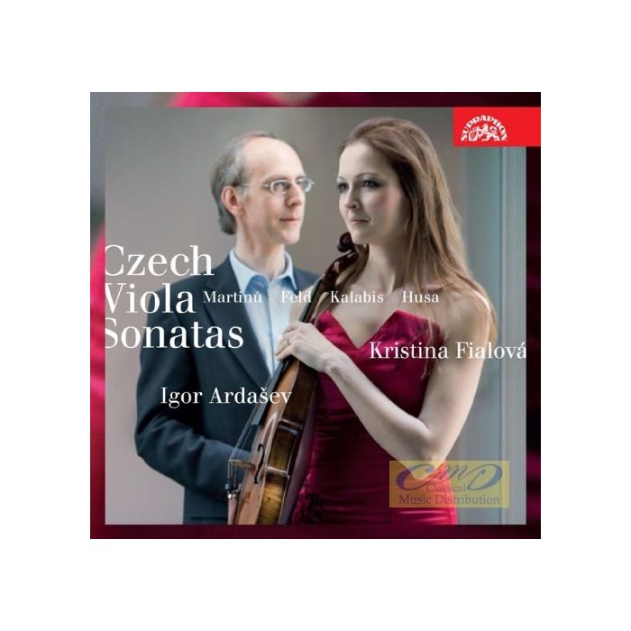 Czech Viola Sonatas - Martinů; Kalabis; Husa; Feld