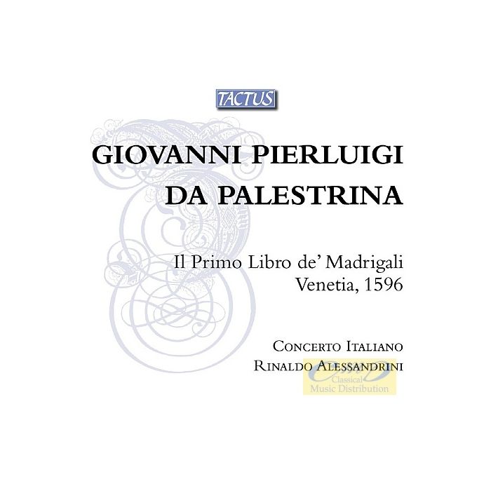 Palestrina, Giovanni Pierluigi da: Il primo libro de' Madrigali
