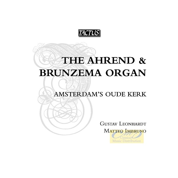 Die Ahrend & Brunzema Orgel - Amsterdam's Oude Kerk: Scheidemann, van Noordt, Sweelinck, Scheidt