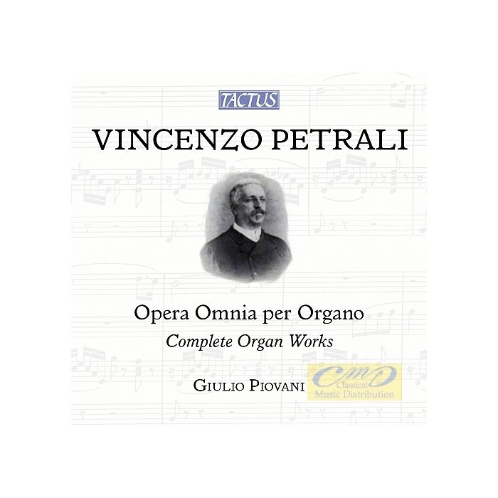 Petrali: Complete Organ Works