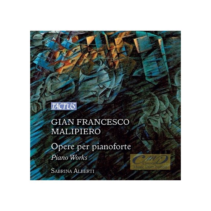 Malipiero: Piano Works