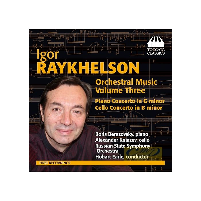 Raykhelson: Orchestral Music Vol. 3 - Piano Concerto Cello Concerto