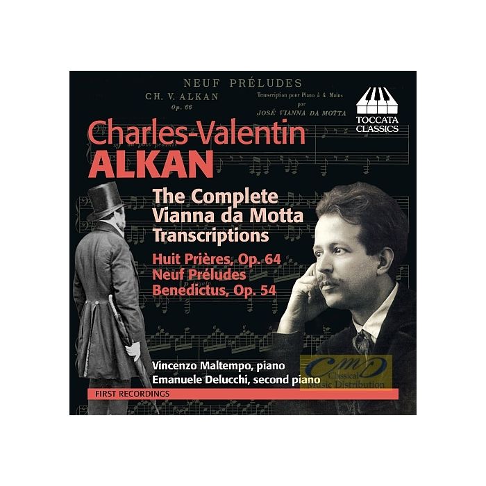 Alkan: The Complete Vianna da Motta Transcriptions