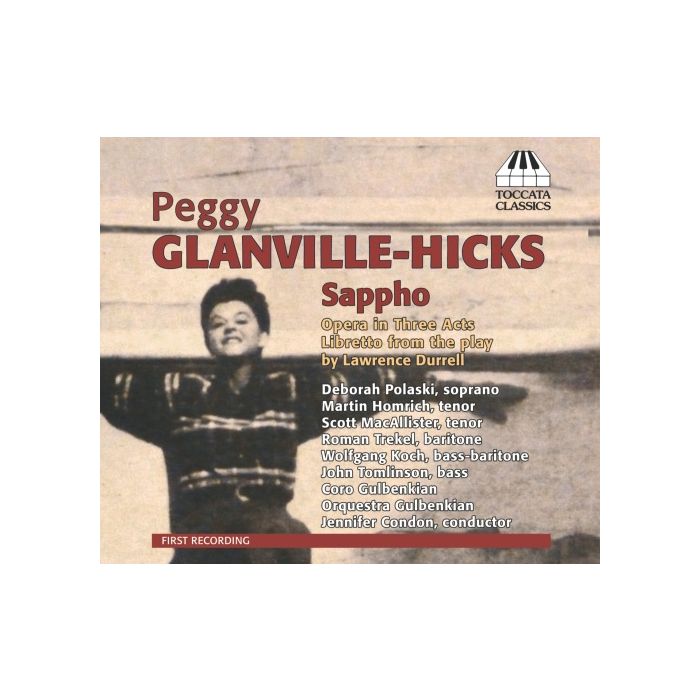 Glanville-Hicks: Sappho, Opera in Three Acts