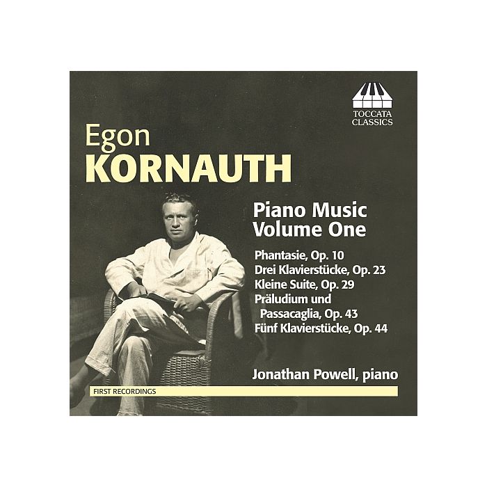 Egon Kornauth: Piano Music Vol. 1