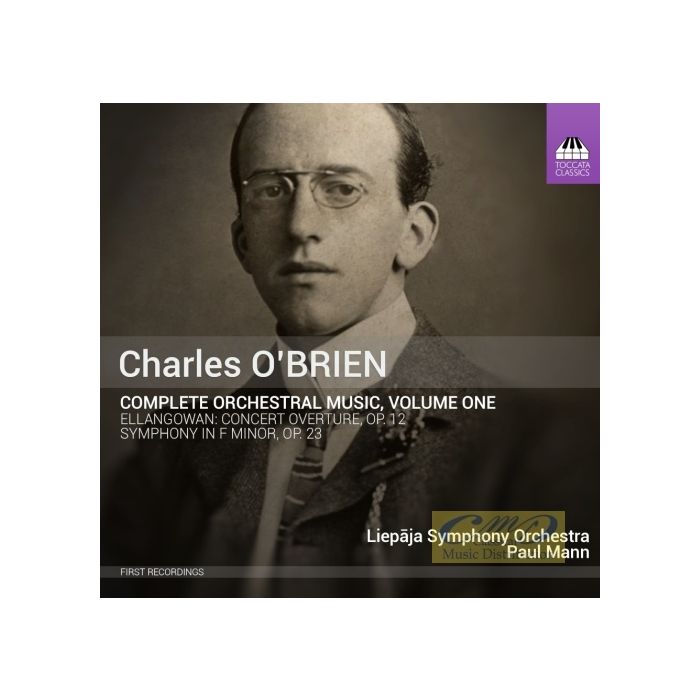 O’Brien: Complete Orchestral Music Vol. 1