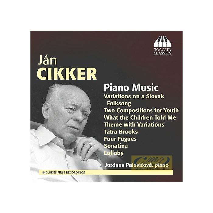 Cikker: Piano Music
