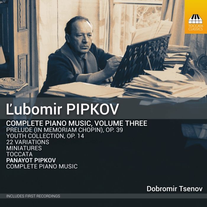 Pipkov: Complete Piano Music Vol. 3