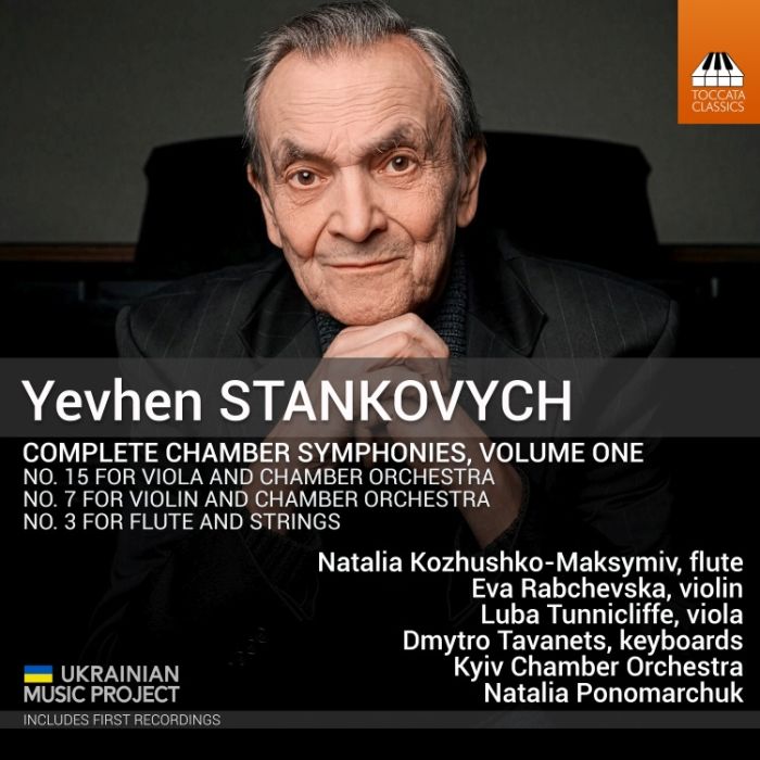Stankovych: Complete Chamber Symphonies Vol. 1
