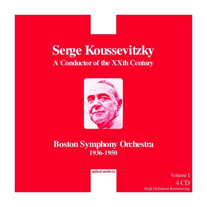 Koussevitzky - A Conductor of the XX Century Vol. 1 (4 CD)