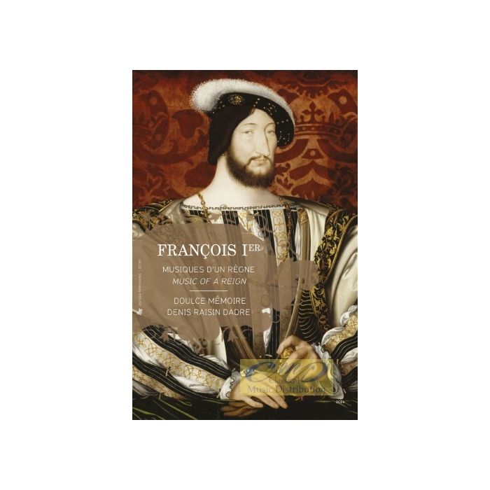 François Ier: Music of a reign 