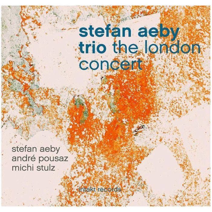 Stefan Aeby Trio/Pousaz/Stulz:: The London Concert