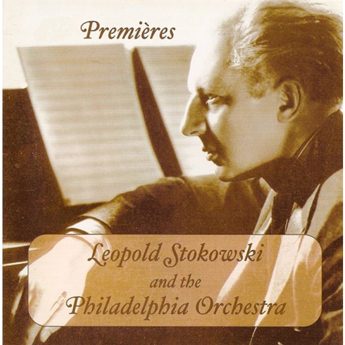 Leopold Stokowski - Premieres