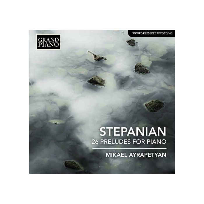 Stepanian: 26 Preludes for Piano
