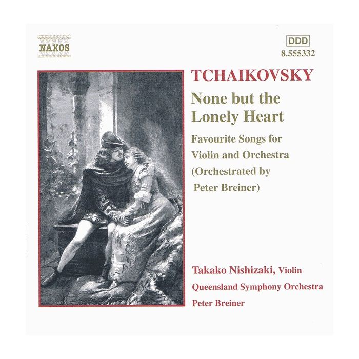 TCHAIKOVSKY: None but the Lonely Heart