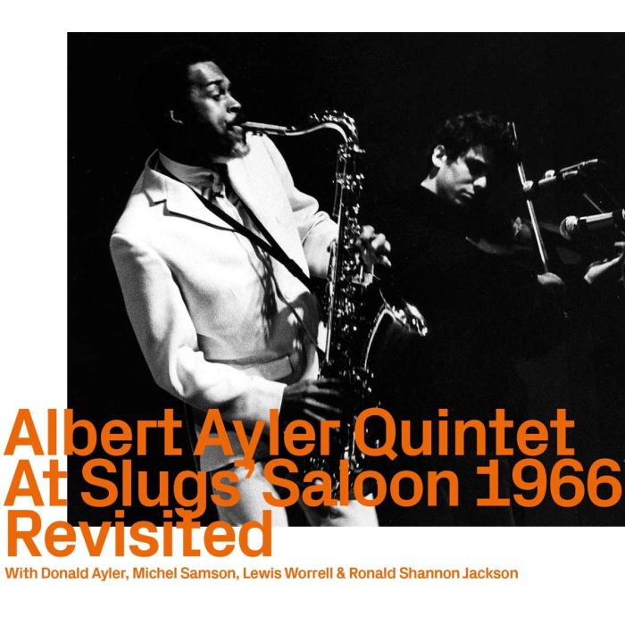 Albert Ayler Quintet – At Slugs' Saloon 1966 Revisited