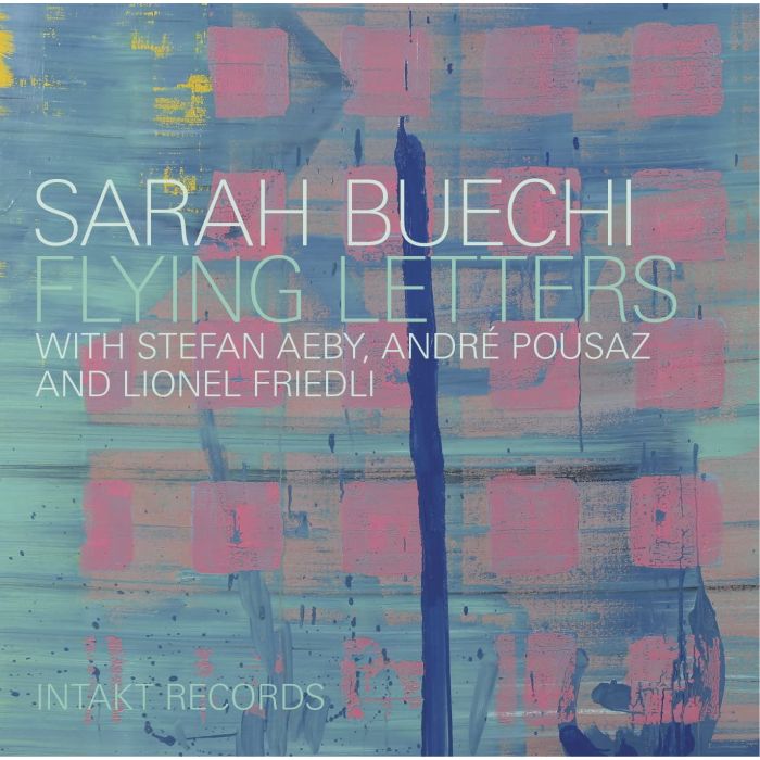 Sarah Buechi Quartett: Flying Letters