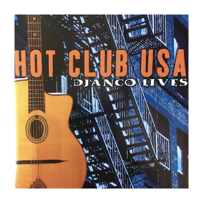 Hot Club USA – Django Lives