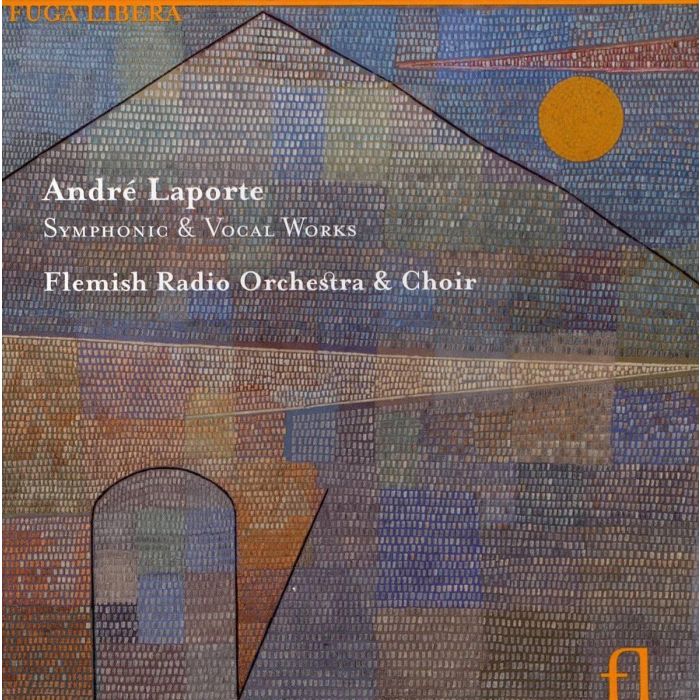 Laporte: Symphonic & vocal works