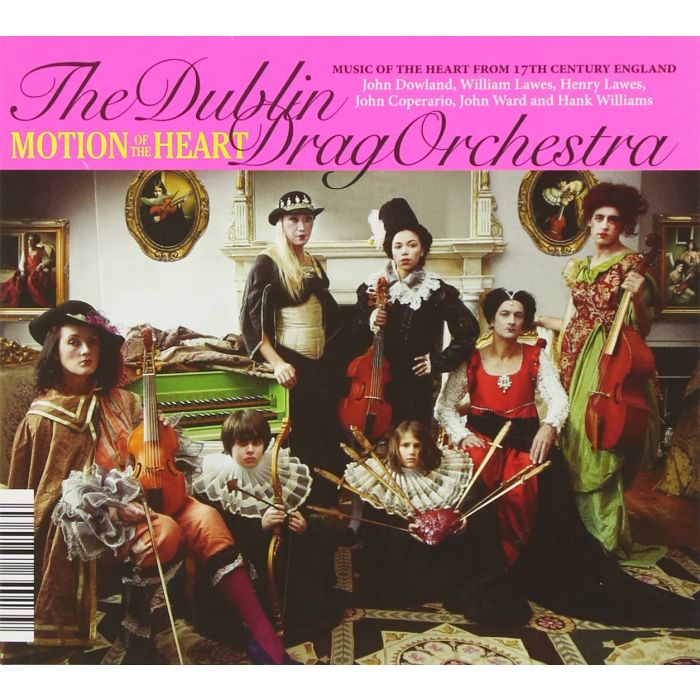 The Dublin Drag Orchestra- Music of the Heart from 17th Century England