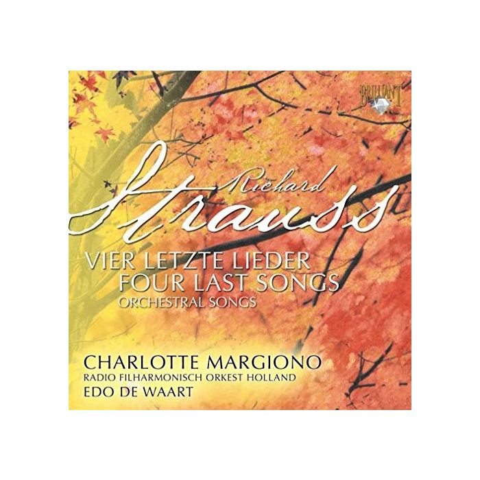 R. Strauss: Vier Letzte Lieder - Orchestral Songs