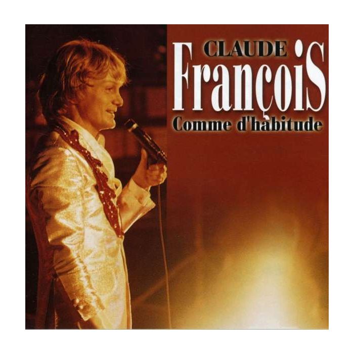 Claude François: Comme D'habitude - En Concert