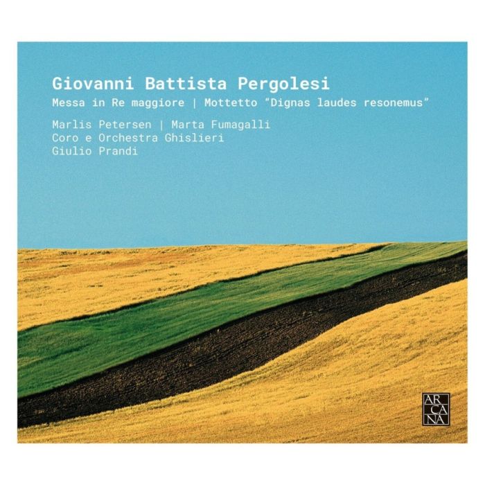 Pergolesi: Messa in Re maggiore; Mottetto "Dignas laudes resonemus"