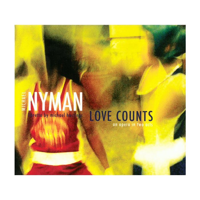 Michael Nyman ‎– Love Counts: An Opera In Two Acts