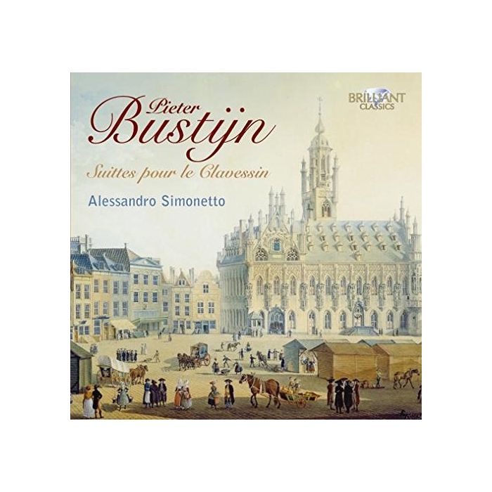 Bustijn: Suittes pour le Clavessin