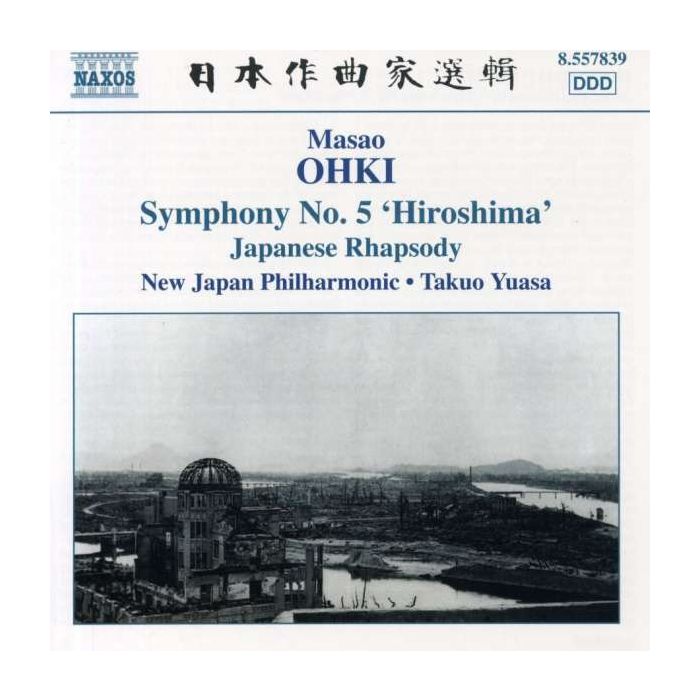 OHKI: Japanese Rhapsody; Symphony No. 5 'Hiroshima'