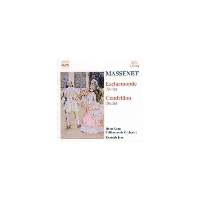 MASSENET: Esclarmonde and Cendrillon Suites