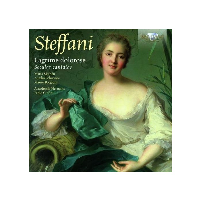 Steffani: Lagrime Dolorose, Secular Cantatas