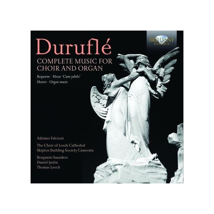 Durufle: Complete Music for Choir and Organ