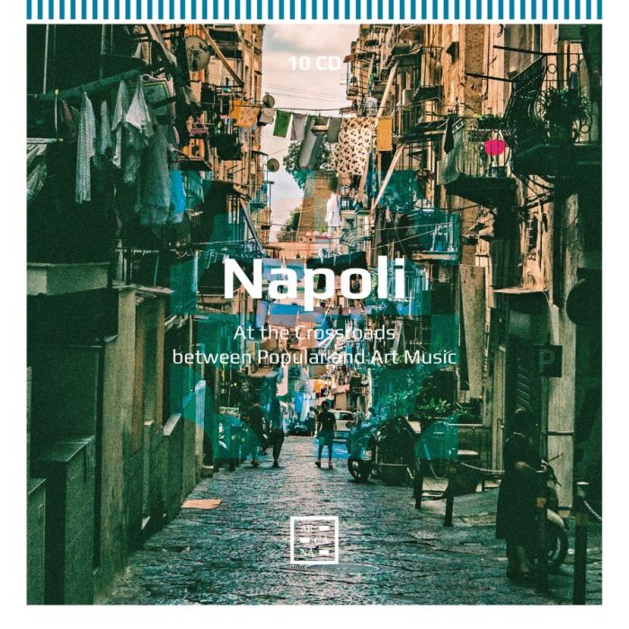 Napoli - At the Crossroads between Popular and Art Music