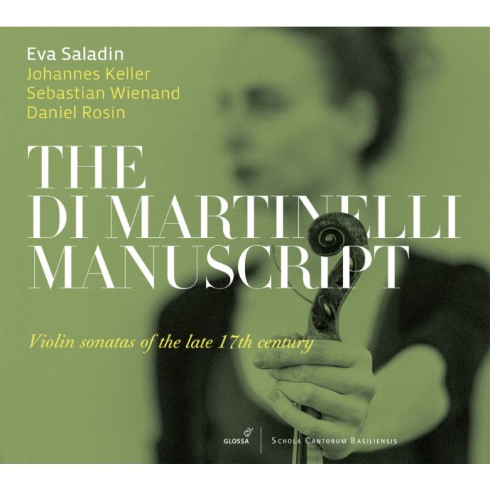 The Di Martinelli Manuscript - Violin Sonatas of the Late 17th Century