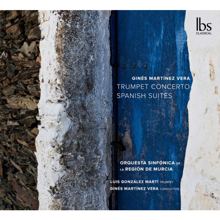 Martinez Vera: Trumpet Concerto; Spanish Suites