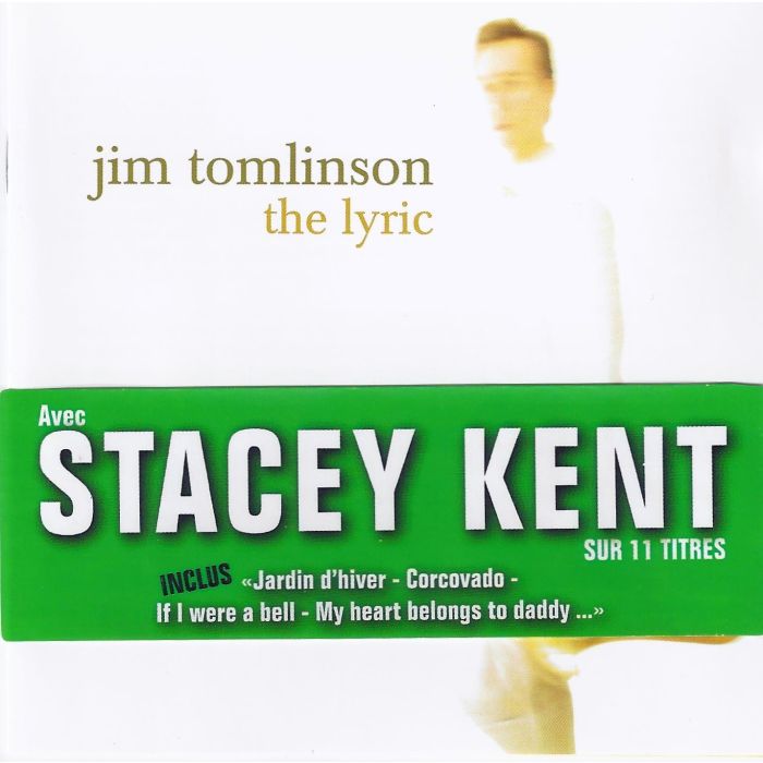 Jim Tomlinson Featuring Stacey Kent – The Lyric