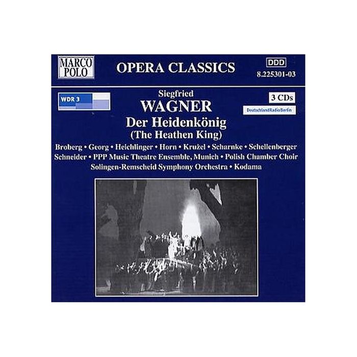 WAGNER: Der Heidenkonig