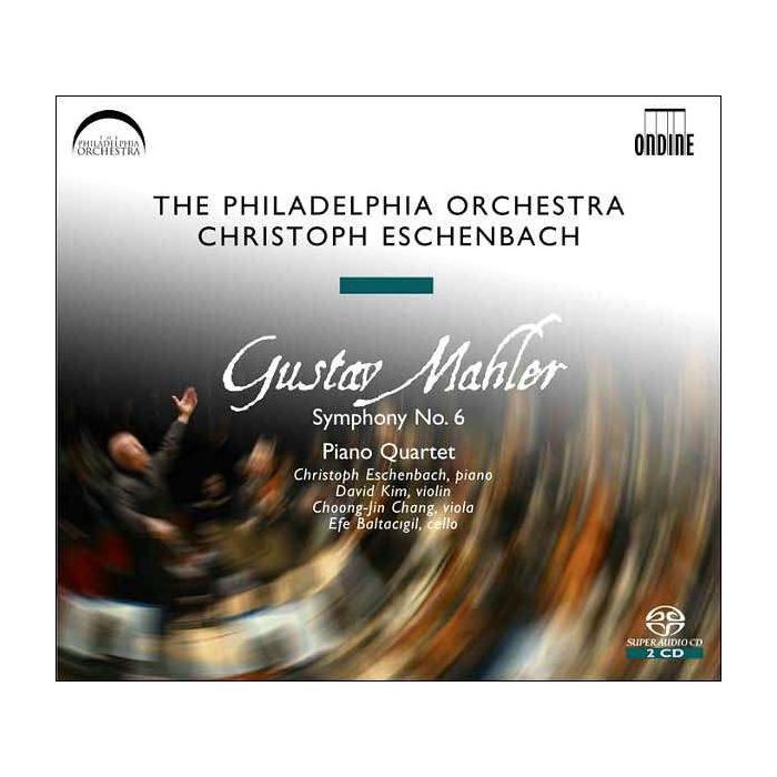 Mahler: Symphony No. 6; Piano Quartet