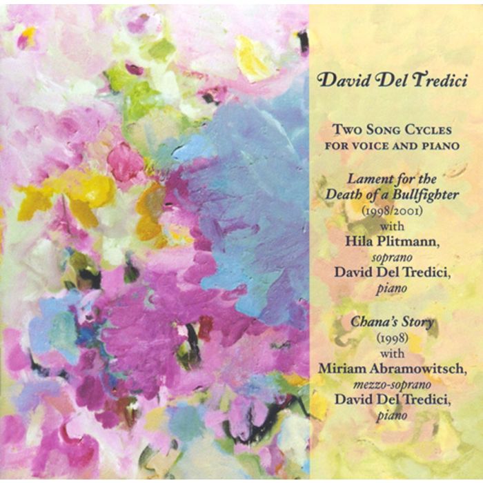 Del Tredici: Two Song Cycles for Voice and Piano