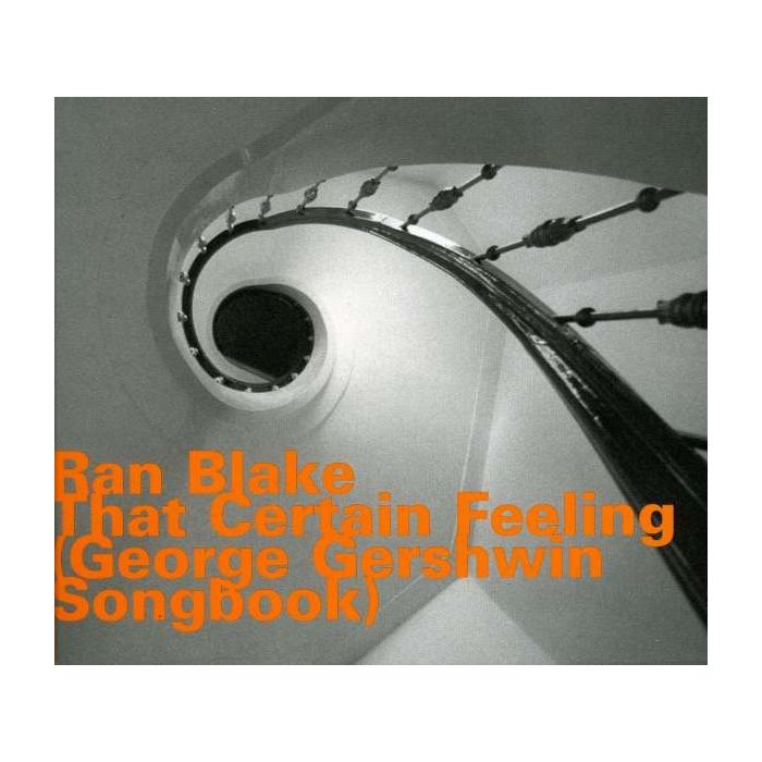 Ran Blake: That Certain Feeling
