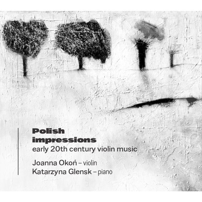 Polish Impressions - Early 20th century violin music