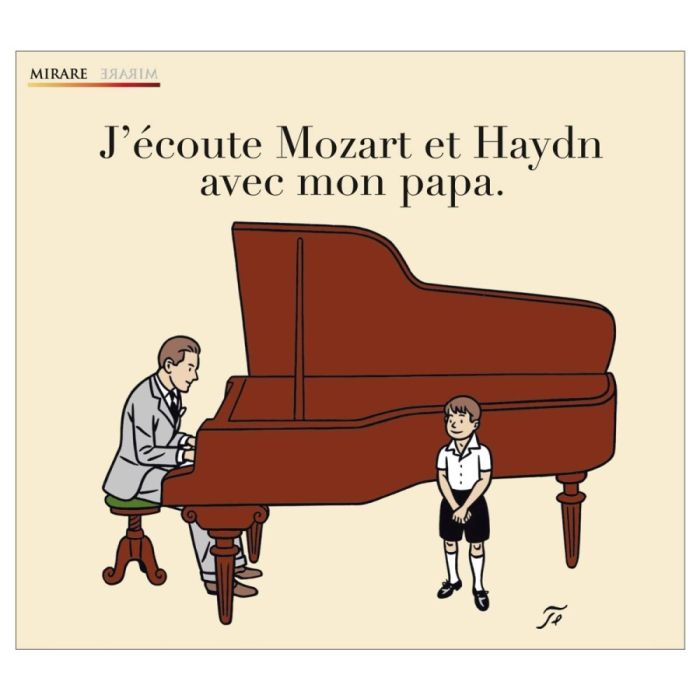 J'écoute Mozart et Haydn avec mon papa