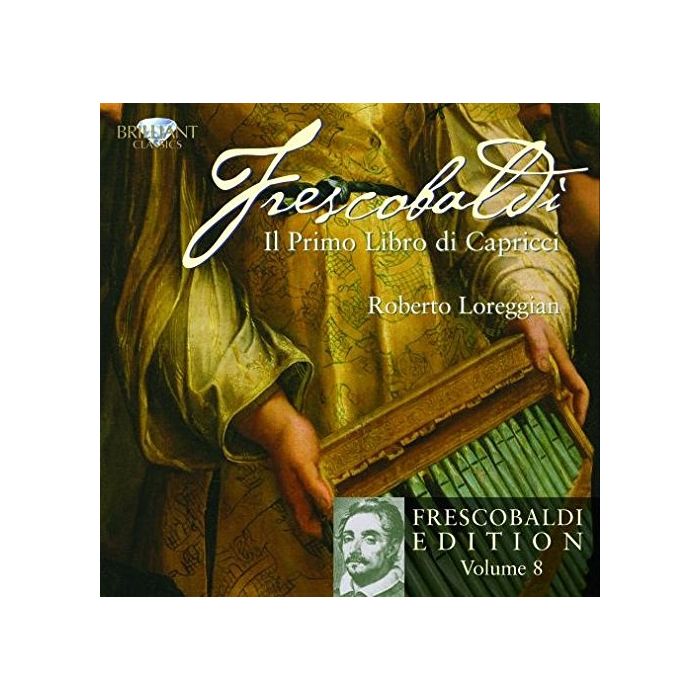 Frescobaldi: Il primo Libro di Capricci, Vol. 8
