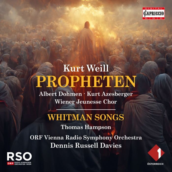 Weill: Propheten; Whitman Songs