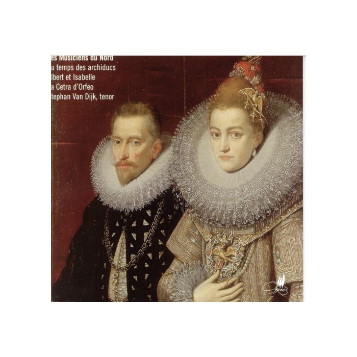 Les Musiciens du Nord (at the time of archidukes Albert & Isabel) - XVI wiek