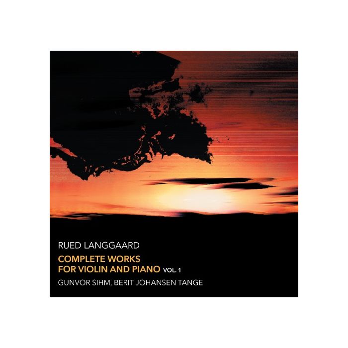 Langgaard: Complete works for violin and piano vol. 1