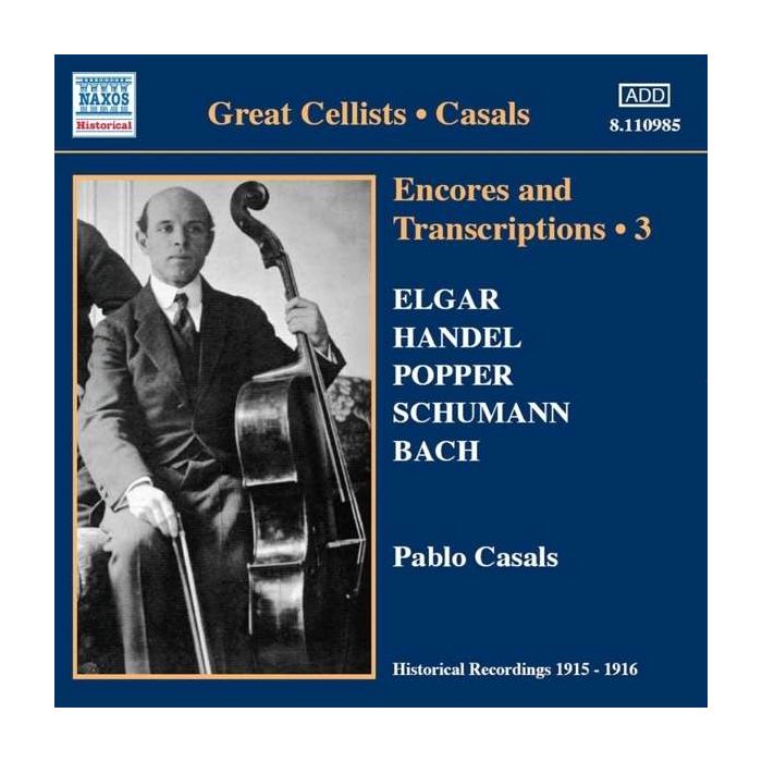 Pablo Casals: Encores and Transcriptions vol.3